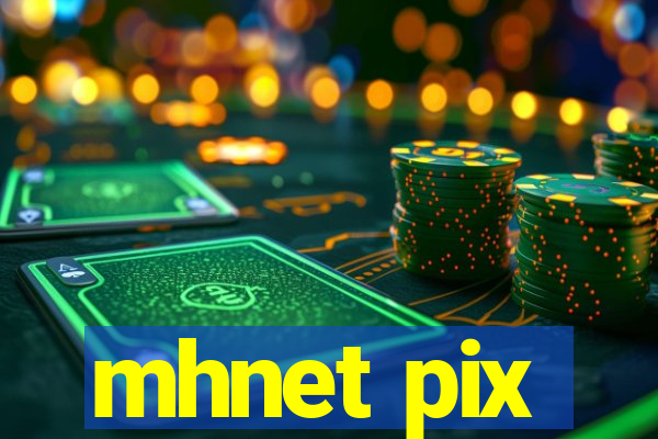 mhnet pix